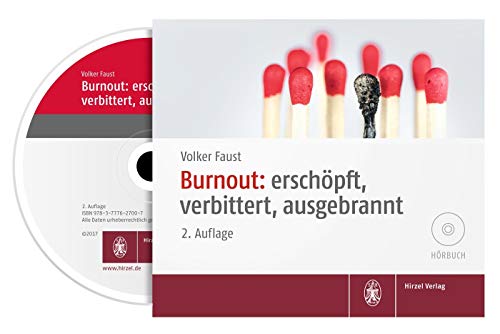 Burnout: erschöpft, verbittert, ausgebrannt von Hirzel, Stuttgart